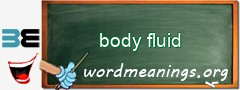 WordMeaning blackboard for body fluid